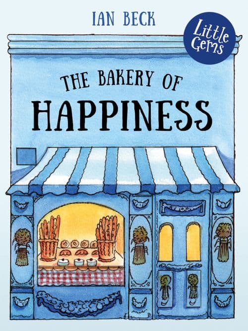 The Bakery of Happiness — Little Gems · ages 5–8