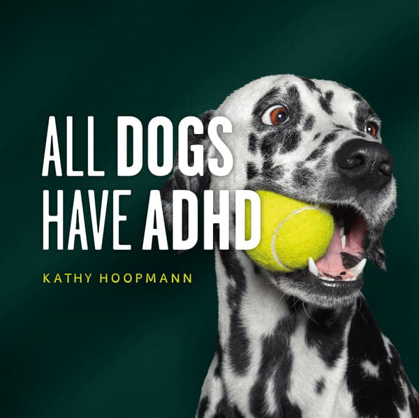 All Dogs Have ADHD — Neurodiversity books
